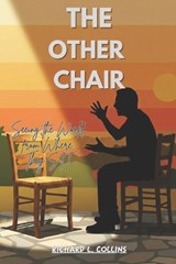 The Other Chair - Richard L Collins - 9798246058374