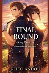 Final Round - Keiko Andou - 9798246096925