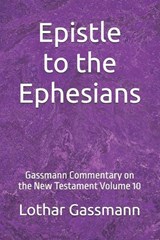 Epistle to the Ephesians - Lothar Gassmann - 9798246116630