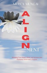 ALIGNment - Mercy Mungai ; Dawson Publishers - 9798246125571