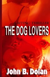 The Dog Lovers - John B Dolan - 9798246138663