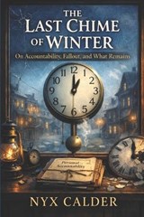The Last Chime Of Winter - Nyx Calder - 9798246192177
