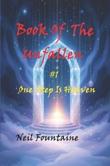 The Book Of The Unfallen - Neil Fountaine ; Neil Edwin Fountaine - 9798246198827