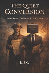 The Quiet Conversion - B B C - 9798246201961