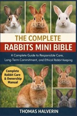 The Complete Rabbits Mini Bible - Thomas Halverin - 9798246244777
