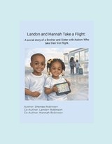 Landon and Hannah Take a Flight - Landon C Robinson ; Hannah G Robinson ; Shenea D Robinson - 9798246272541
