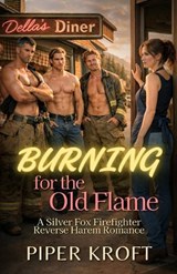 Burning for the Old Flame - Piper Kroft - 9798246311103