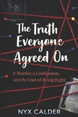 The Truth Everyone Agreed On - Nyx Calder - 9798246315224