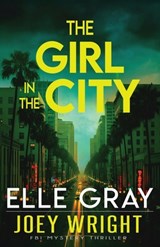 The Girl in the City - Elle Gray - 9798246393390