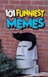 101 Funniest Memes - Rodrigo B Santos - 9798246397978