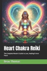 Heart Chakra Reiki - Beau James Thomas - 9798246399224