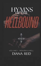 Hymns Of The Hellbound - Diana Reid - 9798246547830