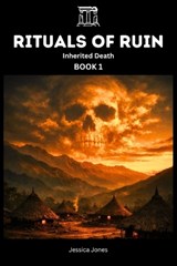 Rituals of Ruin - Jessica Dj Jones - 9798246567494