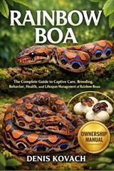 Rainbow Boa - Denis Kovach - 9798246584231