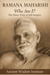 Ramana Maharshi - Ancient Wisdom Institute - 9798246599969