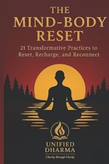 The Mind-Body Reset - Unified Dharma - 9798246602065