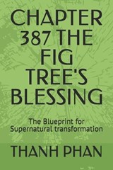 Chapter 387 the Fig Tree's Blessing - Thanh Phan - 9798246603895