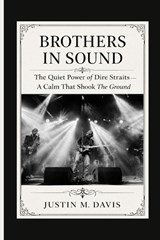 Brothers in Sound - Justin M Davis - 9798246622100
