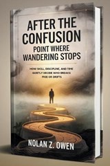 After the Confusion - Nolan Z Owen - 9798246673232