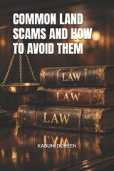 Common Land Scams and How to Avoid Them - Kabuni Doreen - 9798246767603