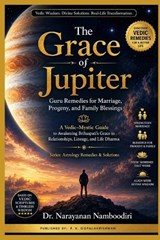 The Grace of Jupiter - Narayanan Namboodiri - 9798246787892