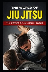The World of Jiu Jitsu - Wander Venerio Cardoso de Freitas - 9798246788684