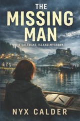 The Missing Man - Nyx Calder - 9798246794364