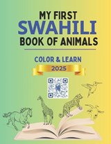 My First Swahili Book of Animals - Kasahorow - 9798246803349