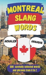 Montreal Urban Dictionary - Slang Fun - 9798246854075