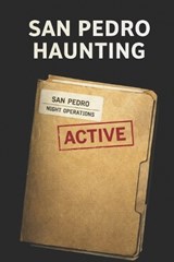 San Pedro Haunting - Craig Spencer - 9798246868768