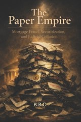 The Paper Empire - B B C - 9798246875834