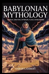 Babylonian Mythology - Sarah Lambert - 9798246886427