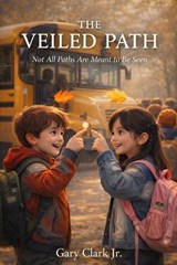 The Veiled Path - Gary Clark - 9798246988282