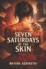 Seven Saturdays of the Skin Two - Mayank Agnihotri - 9798247032779