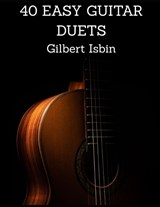 40 Easy Guitar Duets - Gilbert Isbin - 9798247183143