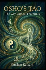 Osho's Tao - Bhushan Kulkarni - 9798247222699