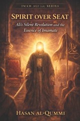 Spirit over Seat - Hasan Al-Qummi - 9798247276456