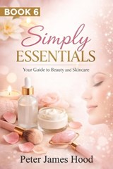 Simply Essentials - Peter James Hood - 9798247297567
