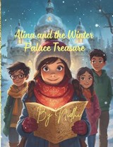 Alina and the Winter palace treasure - Nidhi Sharma - 9798247333852