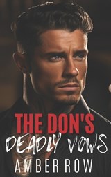 The Don's Deadly Vows - Amber Row - 9798247399612