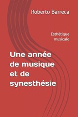 Une année de musique et de synesthésie - Roberto Barreca - 9798247432333