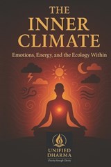 The Inner Climate - Unified Dharma - 9798247558415