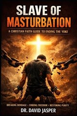 Slave of Mastubation - David Jasper - 9798247581369