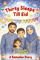 Thirty Sleeps Till Eid - Coral Jasmine - 9798247583912