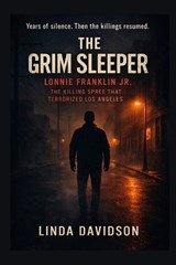 The Grim Sleeper - Linda Davidson - 9798247604938