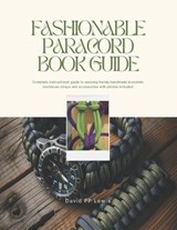 Fashionable Paracord Book Guide - David Pp Lewis - 9798247608073