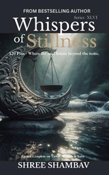 Whispers of Stillness - Shree Shambav - 9798247614432