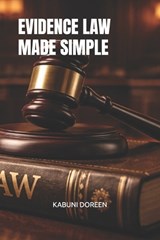 Evidence Law Made Simple - Kabuni Doreen - 9798247617044