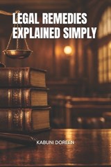 Legal Remedies Explained Simply - Kabuni Doreen - 9798247620099