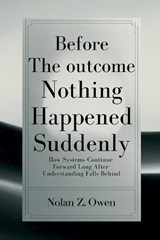 Before the Outcome - Nolan Z Owen - 9798247628729